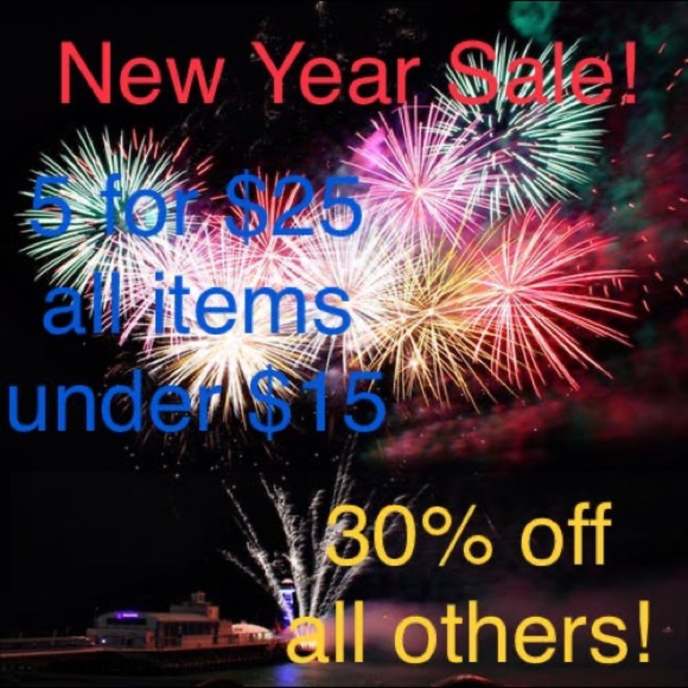 New Years Sale!! 5 for $25 for items $15 or less!